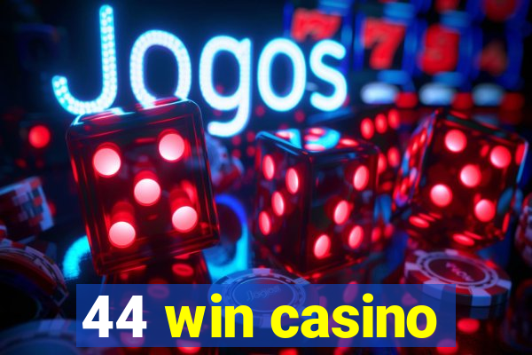 44 win casino