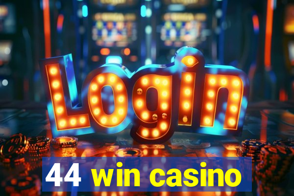 44 win casino