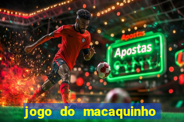 jogo do macaquinho que ganha dinheiro