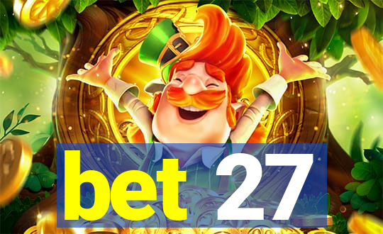 bet 27