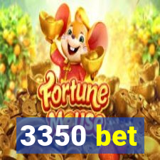 3350 bet