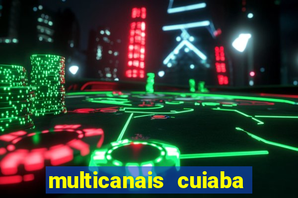 multicanais cuiaba x flamengo