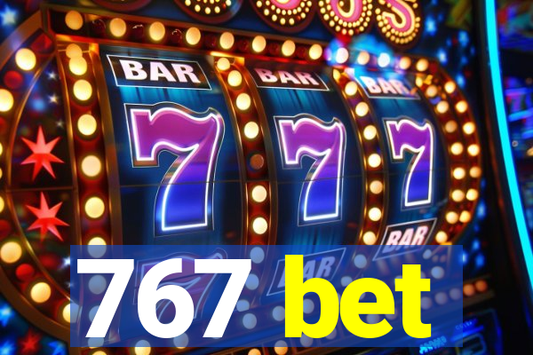 767 bet