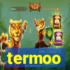 termoo