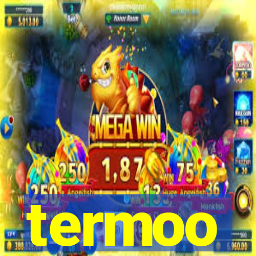 termoo