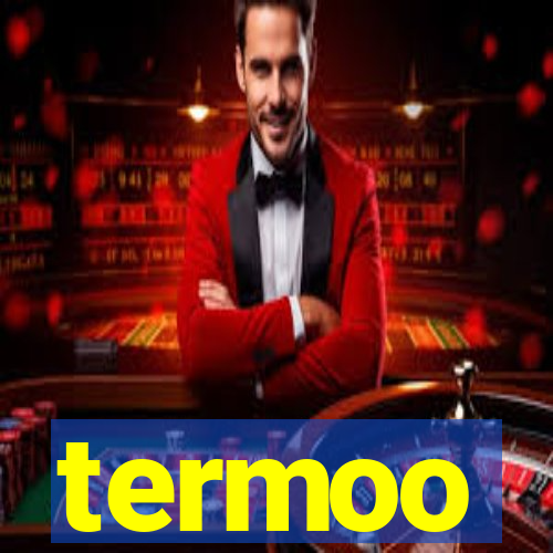 termoo