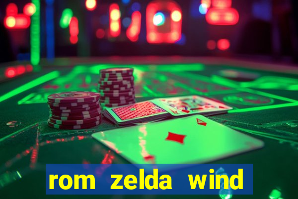 rom zelda wind waker pt br