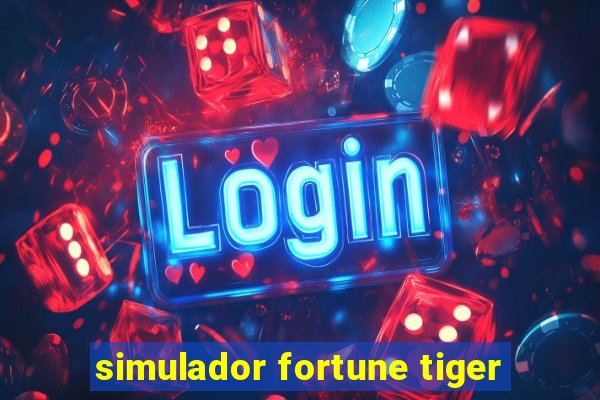 simulador fortune tiger