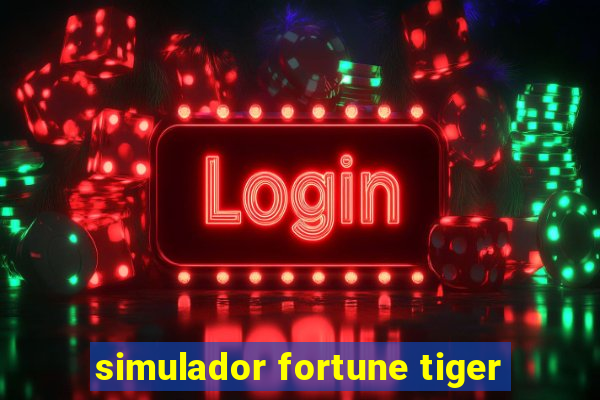 simulador fortune tiger