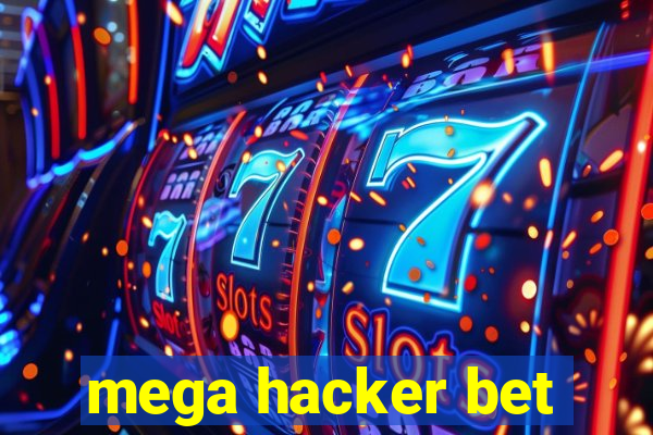 mega hacker bet