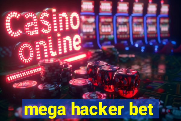 mega hacker bet