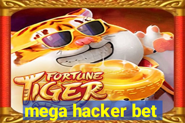 mega hacker bet