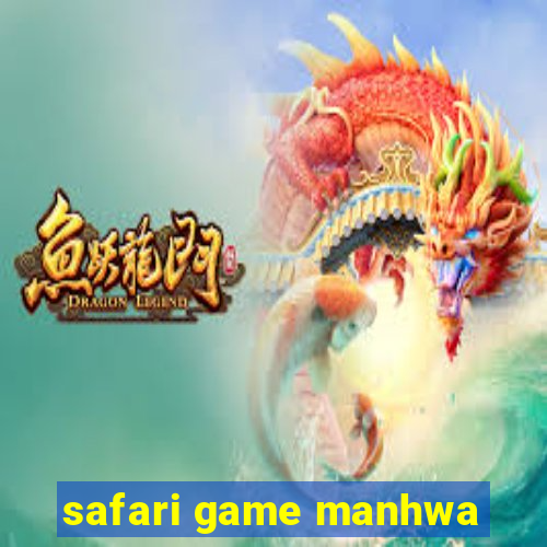 safari game manhwa