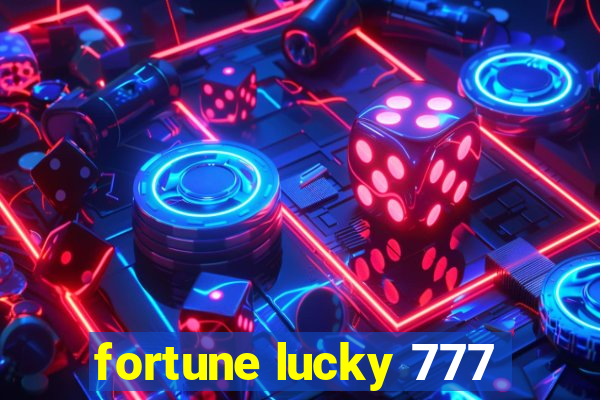 fortune lucky 777