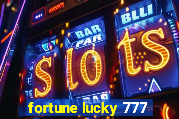 fortune lucky 777