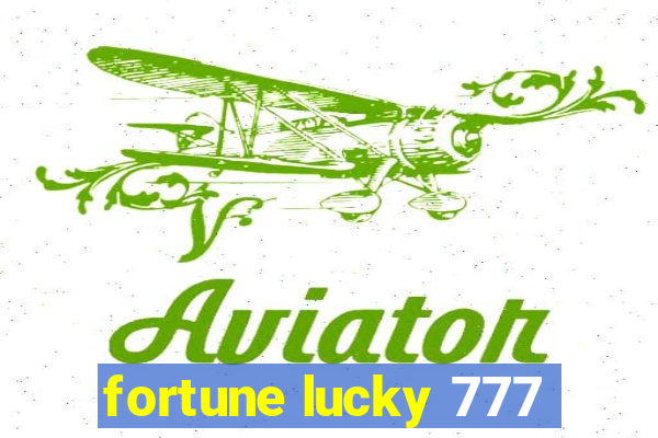 fortune lucky 777