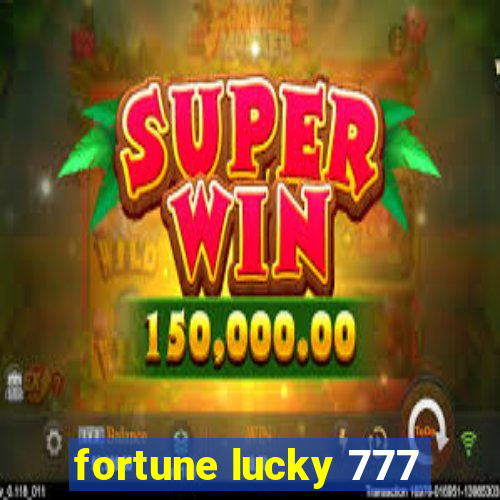 fortune lucky 777