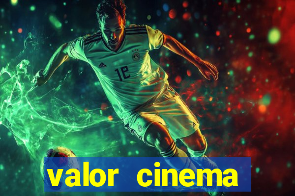 valor cinema shopping paralela