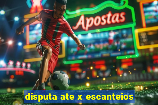 disputa ate x escanteios