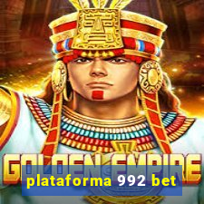 plataforma 992 bet