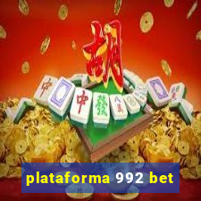 plataforma 992 bet