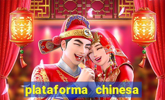 plataforma chinesa do tigrinho