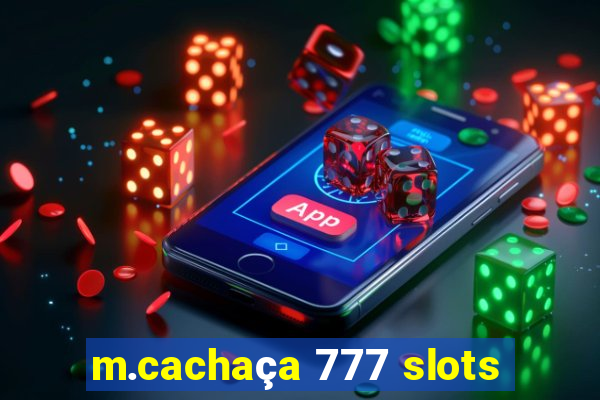 m.cachaça 777 slots