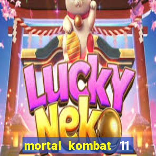 mortal kombat 11 apk android