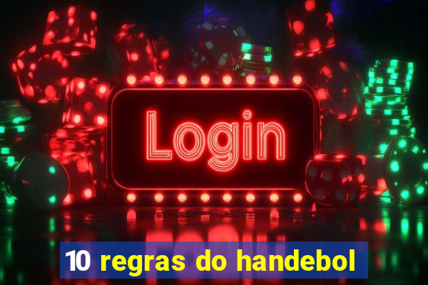 10 regras do handebol