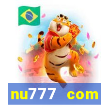 nu777 com plataforma de jogos