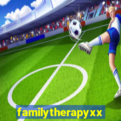 familytherapyxxx