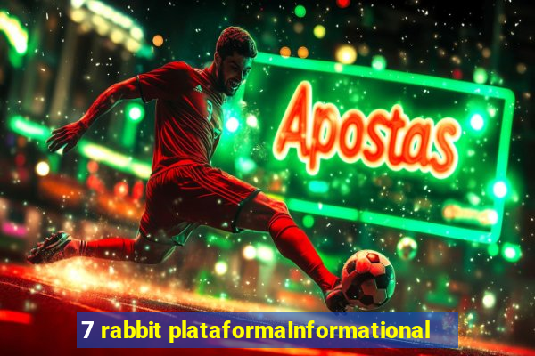 7 rabbit plataformaInformational