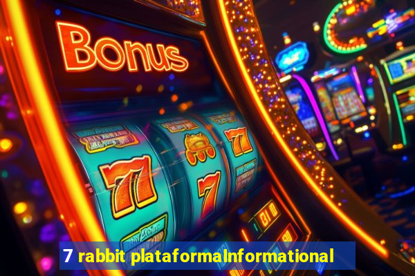 7 rabbit plataformaInformational