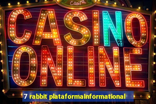 7 rabbit plataformaInformational