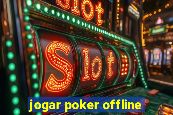 jogar poker offline