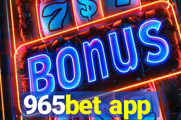 965bet app