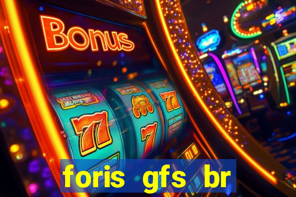 foris gfs br instituicao de pagamento ltda