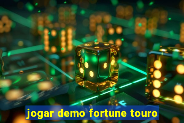 jogar demo fortune touro