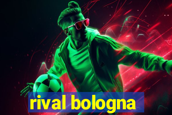 rival bologna