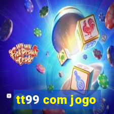 tt99 com jogo