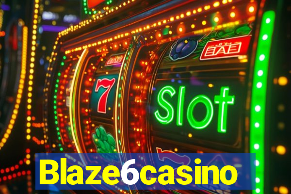 Blaze6casino