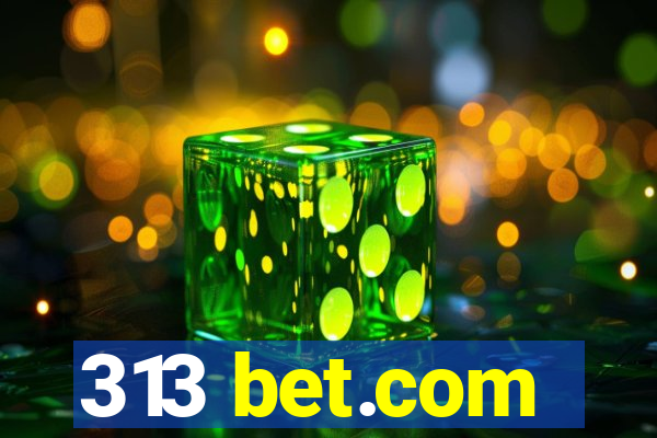 313 bet.com