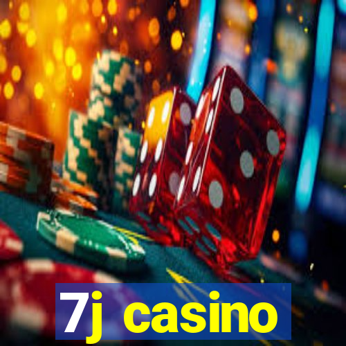 7j casino