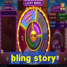 bling story