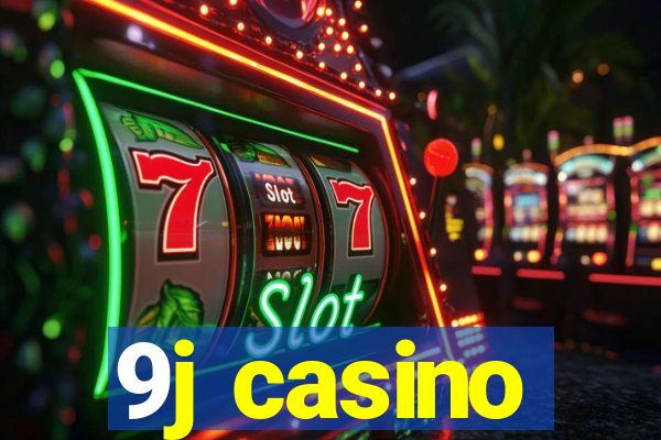 9j casino