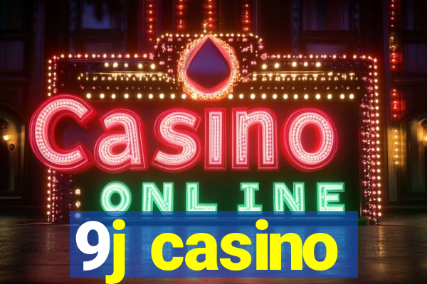 9j casino