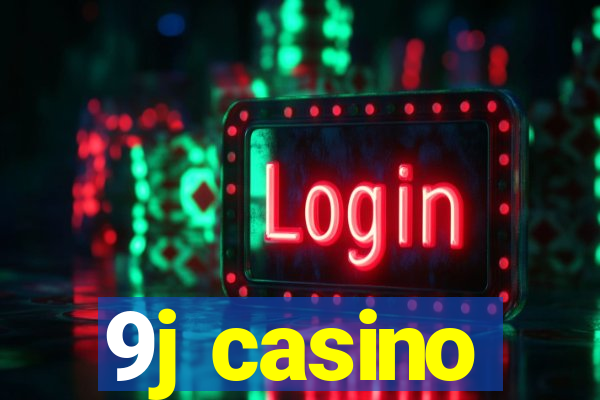 9j casino