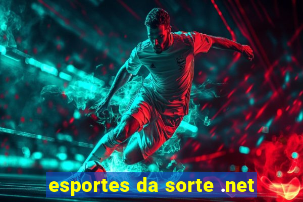 esportes da sorte .net