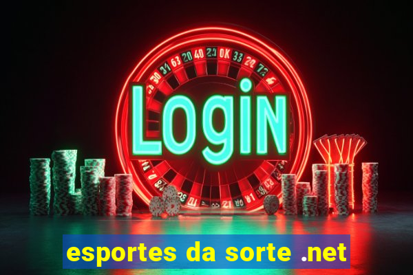 esportes da sorte .net