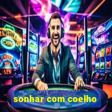 sonhar com coelho